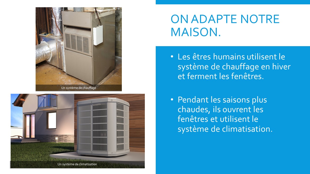 Un système de chauffage. Un système de climatisation